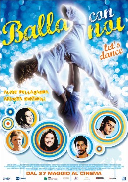 Alice Bellagamba protagonista del film Balla Con Noi Let's Dance